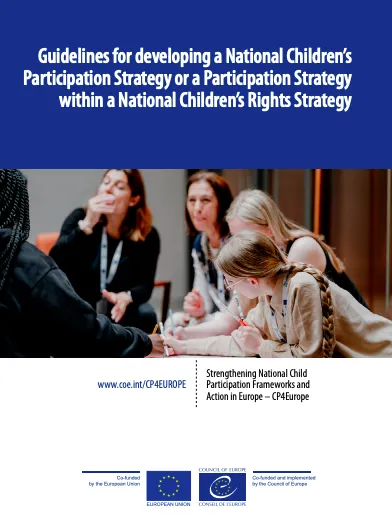 Guidelines for developing a National Children’s Participation Strategy or a Participation Strategy within a National Children’s Rights Strategy 